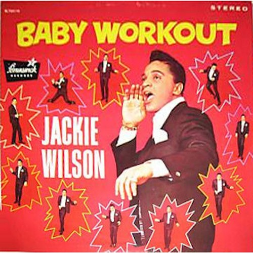 Jackie wilson baby workout - jackie,